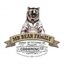 MR BEAR FAMILY HURRY UP TO FURRY UP Est. 2012 GROOMING CO Genuine Grooming Brand Of Sweden