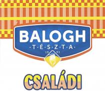 Balogh TÉSZTA CSALÁDI