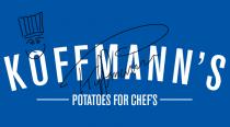 KOFFMANN'S POTATOES FOR CHEF'S
