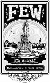 FEW RYE WHISKEY DISTILLED FROM GRAIN . ARTISAN SPIRIT 46.5% ALC./VOL. 93 PROOF 750 ML