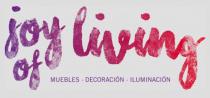 JOY OF LIVING MUEBLES – DECORACION - ILUMINACION