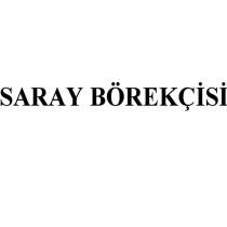 SARAY BÖREKÇISI