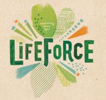 LIFEFORCE Nourishing since 1977