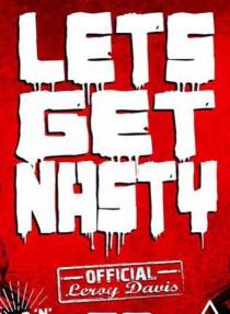 LETS GET NASTY, OFFICIAL LEROY DAVIS