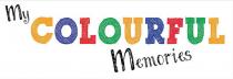 My Colourful Memories