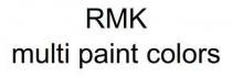 RMK multi paint colors