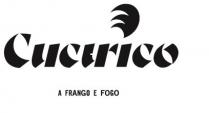 CUCURICO A FRANGO E FOGO