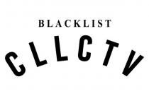 BLACKLIST CLLCTV