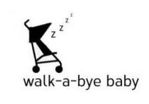 Walk-a-bye baby