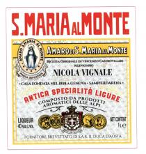 S. MARIA AL MONTE AMARO DI S. MARIA AL MONTE RICETTA ORIGINALE DI VINCENZO CATROVILLARI RILEVATARIO NICOLA VIGNALE CASA FONDATA NEL 1858 A GENOVA SAMPIERDARENA ANTICA SPECIALITÀ LIGURE COMPOSTO DA PRODOTTI AROMATICI DELLE ALPI LIQUEUR 40% ALC./VOL NE