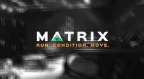 Matrix Run. Condition. Move.