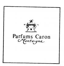 Parfums Caron Montaigne