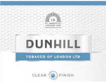 DUNHILL TOBACCO OF LONDON LTD 1A ST. JAMES ST. LONDON SW1 CLEAR FINISH