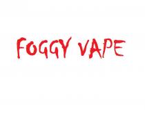 FOGGY VAPE