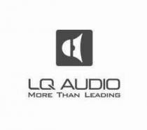 LQ AUDIO MORE THAN LEADING