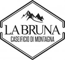 LA BRUNA CASEIFICIO DI MONTAGNA