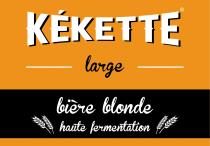 KEKETTE large bière blonde haute fermentation