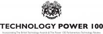 TECHNOLOGY POWER 100 Incorporating The British Technology Awards & The Power 100 Parliamentary Technology Review.