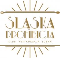 ŚLĄSKA PROHIBICJA KLUB RESTAURACJA SCENA