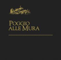 POGGIO ALLE MURA