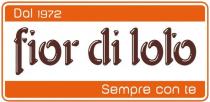 FIOR DI LOTO DAL 1972 SEMPRE CON TE