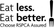 Eat less Eat better Choose RSPCA Assured