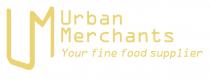 Urban Merchants, Your Fine Food Supplier