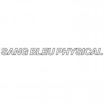 SANG BLEU PHYSICAL