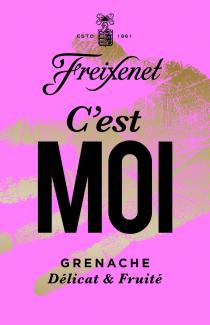 FREIXENET C'EST MOI GRENACHE DÉLICAT & FRUITÉ