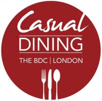 CASUAL DINING THE BDC LONDON