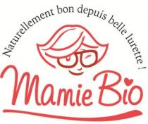 Naturellement bon depuis belle lurette ! Mamie Bio