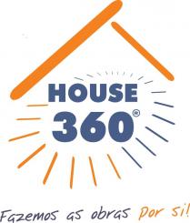 HOUSE 360 fazemos as obras por si!