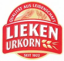 Qualität aus Leidenschaft LIEKEN URKORN seit 1922