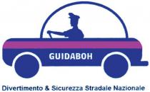 GUIDABOH Divertimento & Sicurezza Stradale Nazionale