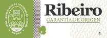 CONSELLO REGULADOR DA DENOMINACION DE ORIXE RIBEIRO RIBEIRO GARANTIA DE ORIGEN