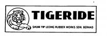 TIGERIDE SHUM YIP LEONG RUBBER WORKS SDN. BERHAD