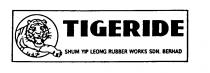 TIGERIDE SHUM YIP LEONG RUBBER WORKS SDN. BERHAD