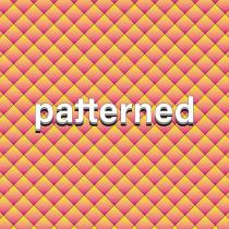 Patterned