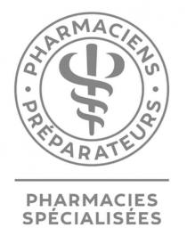 PHARMACIENS PRÉPARATEURS PHARMACIES SPÉCIALISÉES