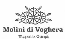 MOLINI DI VOGHERA MUGNAI IN OLTREPO'