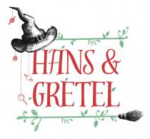 HANS & GRETEL