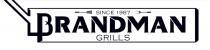 BRANDMAN GRILLS SINCE 1987