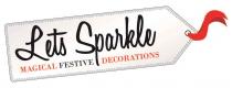 Lets Sparkle magical festive decorations