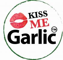 KISS ME GARLIC