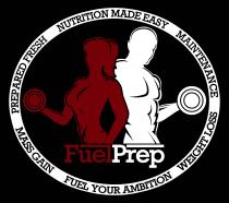 FuelPrep Nutrition made easy maintenance weight loss fuel your ambition mass gain prepared fresh