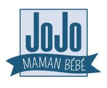 JoJo MAMAN BÉBÉ