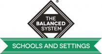 The Balanced System Schools and Settings