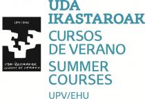 UPV/EHU UDA IKASTAROAK CURSOS DE VERANO UDA IKASTOROAK CURSOS DE VERANO SUMMER COURSES UPV/EHU