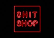 SHIT SHOP