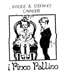 IMELDE & STEFANO CAVALLERI Pinco Pallino